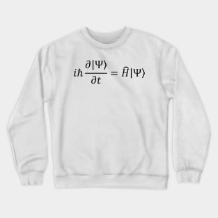 Schrodinger Equation - Quantum Mechanics And Science Crewneck Sweatshirt